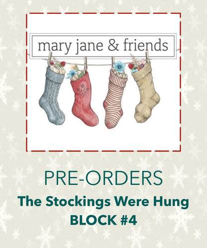 PRE-ORDERS   THE STOCKINGS WERE HUNG BLOCK 4
