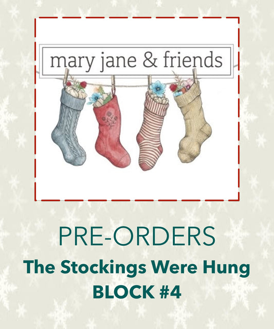 PRE-ORDERS   THE STOCKINGS WERE HUNG BLOCK 4